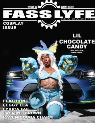 FASS LYFE PRESENTS COSPLAY ISSUE VOL 11 FT LIL CHOCOLATE CANDY