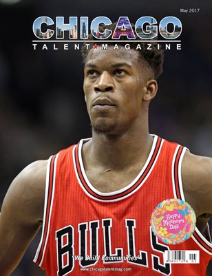 Chicago Talent Magazine May 2017 Edition