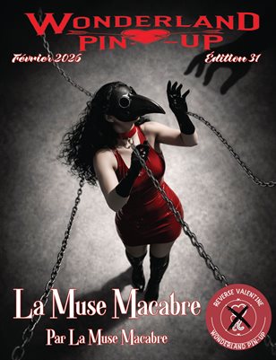 Wonderland Pin-up Février 2026 édition 31 La Muse Macabre en couverture