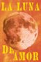 La Luna De Amor Poster
