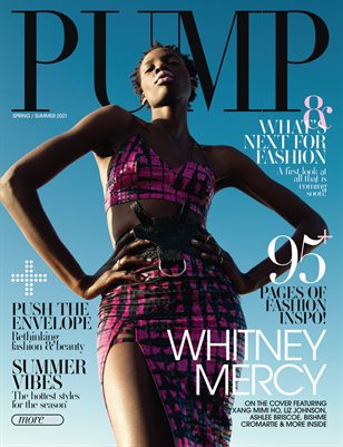 PUMP Magazine | The Spring Style Issue | Vol.1 | May 2021
