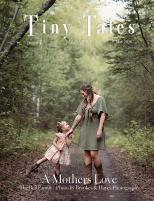 Tiny Tales | A Mothers Love Issue#11