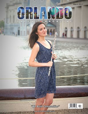 Orlando Talent Magazine March 2017 Edition