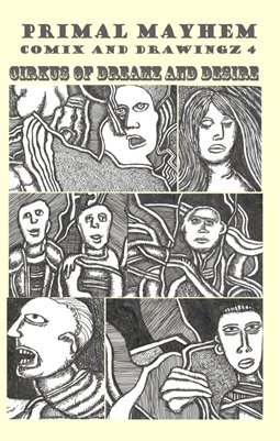 PRIMAL MAYHEM COMIX & DRAWINGZ 4: CIRKUS OF DREAMS & DESIRE