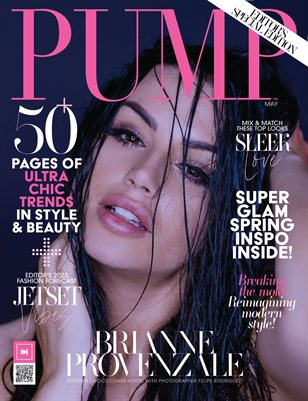 PUMP Magazine | The Trendsetter Issue | Editor's Choice | May 2023 | Vol.1