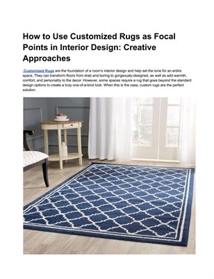How to Use Customized Rugs as Focal Points in Interior Design: Creative Approaches