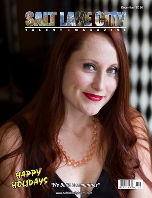 Salt Lake City Talent Magazine December 2016 Edition