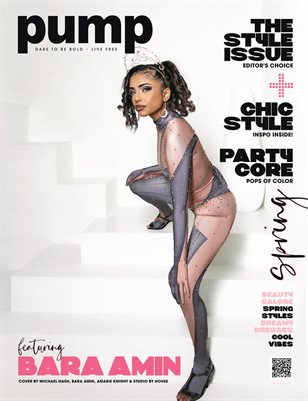 PUMP Magazine | The Style Edition | April 2024 | Vol.2