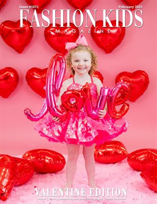 Fashion Kids Magazine | Issue #1071 - Valentine Edition