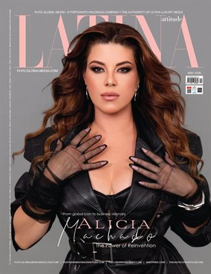 MAY 2026 - LATINA ATTITUDE MAG - ALICIA MACHADO - PUBLISHED BY PLPG GLOBAL MEDIA PUBLISHING GROUP