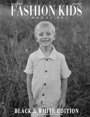 Fashion Kids Magazine | Issue #1420 - Black & White Edition