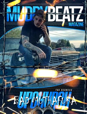Muddy Beatz Magazine Issue #14 Upchurch The Redneck Edition