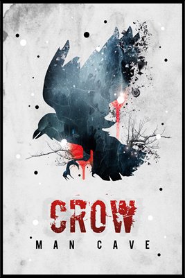 Crow Man Cave #1 - Poster
