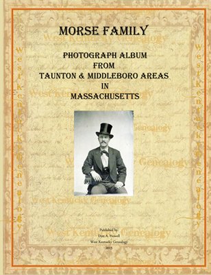 Morse Family Album, Taunton & Middleboro, Massachusetts