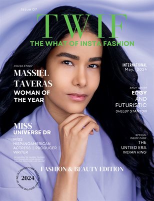 TWIF Magazine May 2024 Issue 7 Fashion & Beauty Edition
