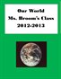 Our World by Ms. Broom's Class