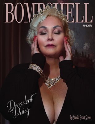 BOMBSHELL Magazine May 2024 - Decadent Daisy Cover