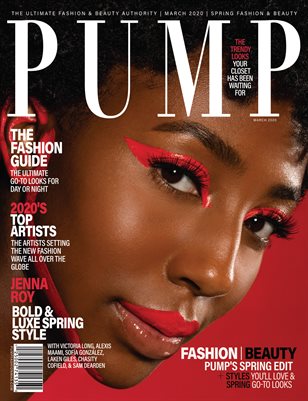 PUMP Magazine - Fresh Faces Edition - Vol.5 - March 2020