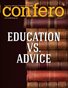 Confero Winter 2014: Education Vs. Advice