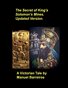 The Secret of King Solomon's Mines Updated Version.