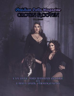 Obsidian Dolls Magazine: Crown & Coven Volume 2 Eva Rose and Hannah Brooke by Laura Dark Photography Cover