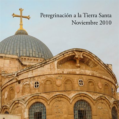 Peregrinaje a la Tierra Santa