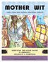 MOTHER WIT Magazine--Issue 1