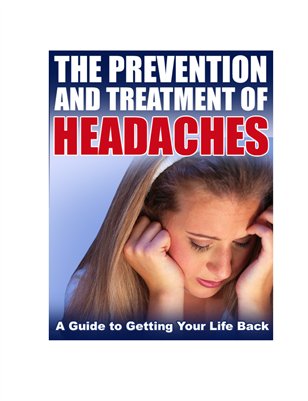 The Prevention and Treatment of Headaches