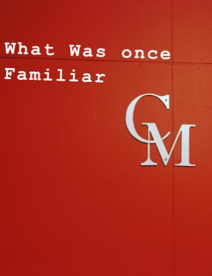 What Was Once Familiar 