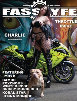 FASS LYFE PRESENTS THROTTLE ISSUE VOL. 65 FT. CHARLIE