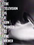 The Television Is a Gun