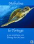 Melbalina the Turtle and her Adventures with Diving For A Cause in Spanish