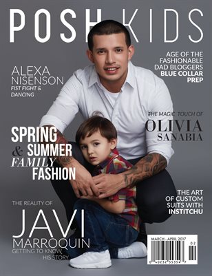 Posh Kids Magazine March/April 2017 - Javi Marroquin