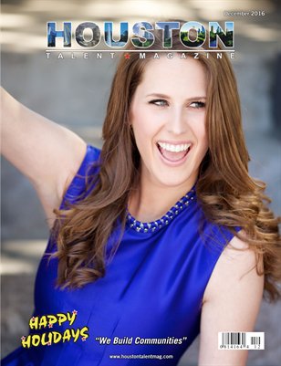 Houston Talent Magazine December 2016 Edition