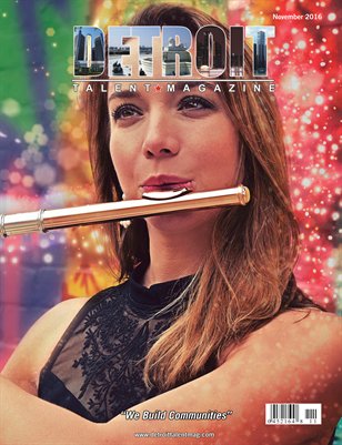 Detroit Talent Magazine November 2016 Edition    