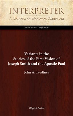Variants in the Stories of the First Vision of Joseph Smith and the Apostle Paul