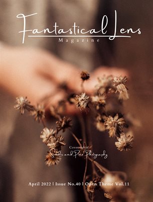 Fantastical Lens Magazine | Issue No.40 | Open Theme Vol.11