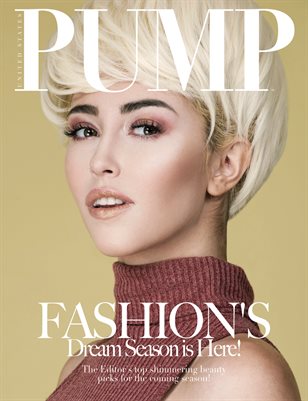 PUMP Magazine - Fashion's Dream Season - June 2018