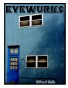EyeWurks~Without Walls