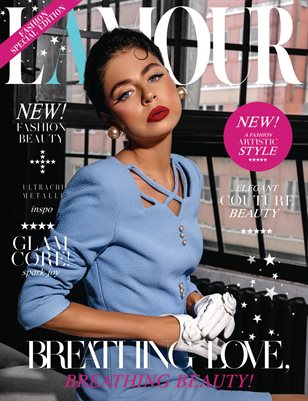 L´Amour Magazine_Breathing love, breathing beauty!