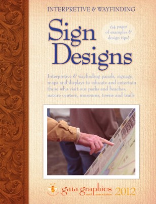 Interpretive & Wayfinding SIGN DESIGNS 2012