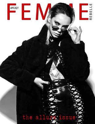 Femme Rebelle Magazine April 2021 ALLURE ISSUE - Fabrizio Ricciardi Cover