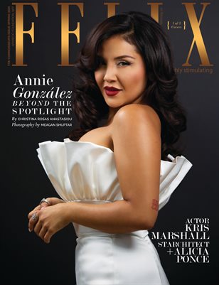 Felix Magazine Connoisseurs Issue Spring 2025 featuring Annie Gonzalez