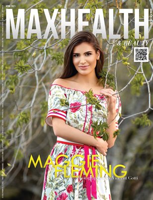 MAXHEALTH & Beauty Mag - MAGGIE FLEMING - April/2021 - PLPG GLOBAL MEDIA