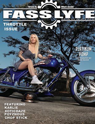 FASS LYFE PRESENTS THROTTLE ISSUE VOL 92 FT PLATINUM POMP