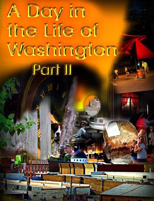 A Day in the Life of Washington Part II