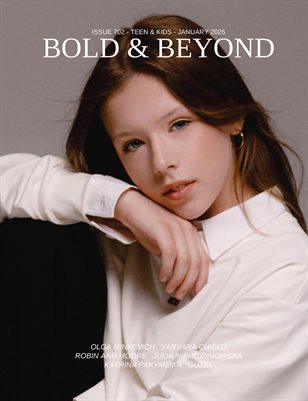 Bold & Beyond Teen & Kids (Issue 