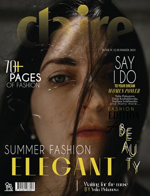 CLAIRE Magazine | The June Fashion Edition | Vol.5 | 2025