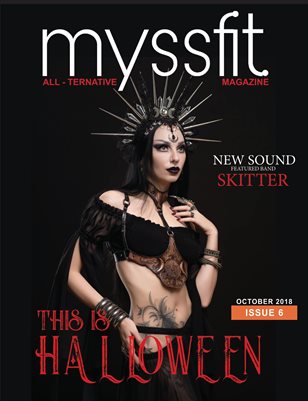 MYSSFIT ALL-TERNATIVE MAGAZINE | THIS IS HALLOWEEN | ISSUE #6