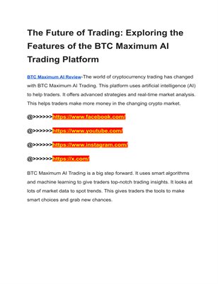 BTC Maximum AI Platform-{USEFUL TRADING PLATFORM}-Read All Quik Facts !!